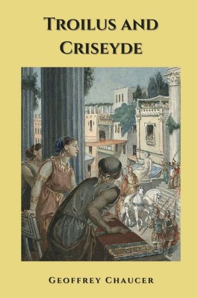 Cover for Geoffrey Chaucer · Troilus and Criseyde (Paperback Book) (2021)