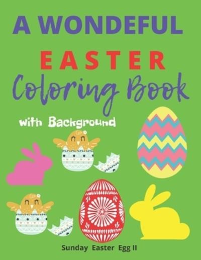 Cover for II Sunday Easter Eggs · A Wonderful Easter Coloring Book with Background (Paperback Book) (2021)