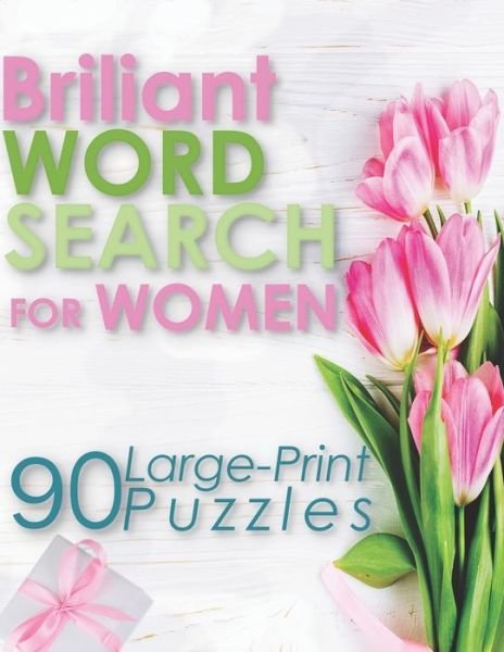 Cover for Word Search Universe · Briliant Word Search For Woman: 90 Large-Print Puzzles (Large Print Word Search Books for Adults) (Taschenbuch) (2021)