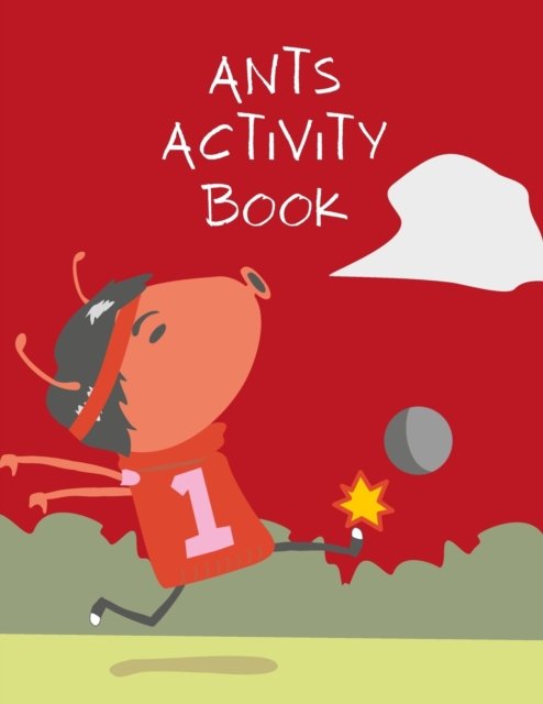 Cover for Red Angelica Press · Ants activity book: Brain Activities and Coloring book for Brain Health with Fun and Relaxing (Paperback Book) (2021)