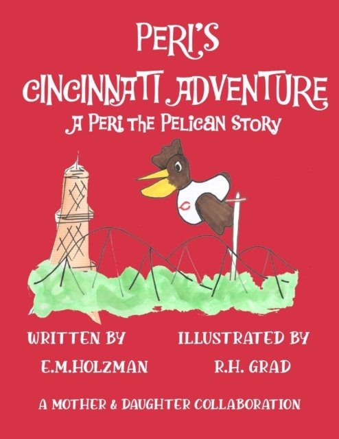 Cover for E M Holzman · Peri's Cincinnati Adventure (Paperback Book) (2022)