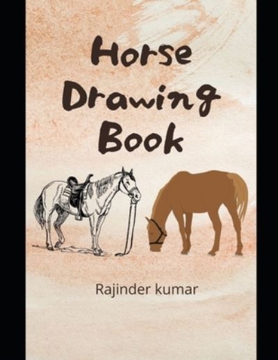 Cover for Rajinder Kumar · How do you draw a horse really easy? (Paperback Book) (2022)