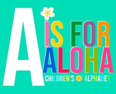 Cover for T Gabriel · A is for Aloha: Children's Alphabet (Hardcover Book) (2022)