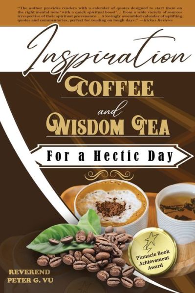 Cover for Reverend Peter G Vu · Inspiration Coffee And Wisdom Tea For A Hectic Day (Pocketbok) (2022)