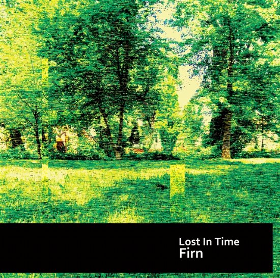 Lost In Time - Firn - Musique - NATAL RECORDS - 0005718000007 - 5 octobre 2018