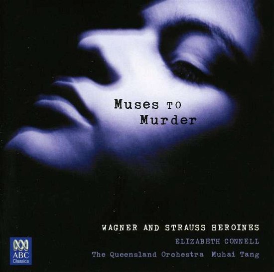 Connell / Queensland Orchestra - Muses To Murder - Connell / Queensland Orchestra - Music - ABC CLASSICS - 0028947665007 - May 16, 2008