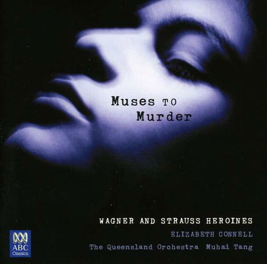 Muses To Murder - Connell / Queensland Orchestra - Music - Abc Classics - 0028947665007 - September 3, 2008