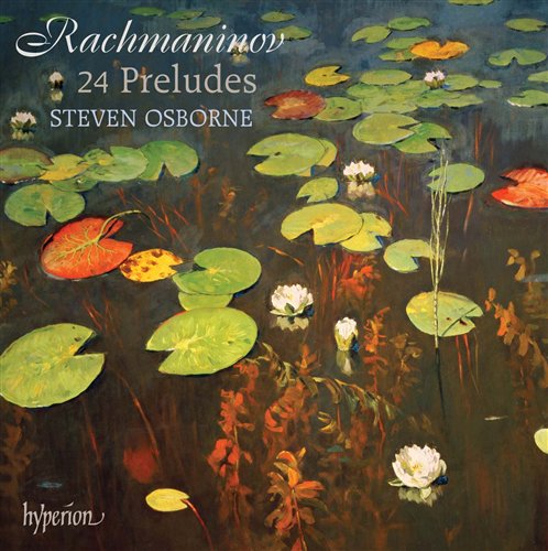 Rachmaninov 24 Preludes - Steven Osborne - Musiikki - HYPERION - 0034571177007 - tiistai 12. toukokuuta 2009