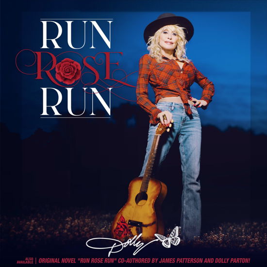 Run Rose Run - Dolly Parton - Musiikki - BUTTERFLY - 0192641820007 - perjantai 27. toukokuuta 2022