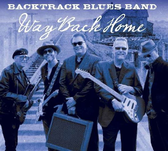 Way Back Home - Backtrack Blues Band - Musiikki - Harpo Records - 0201607010007 - perjantai 2. syyskuuta 2016