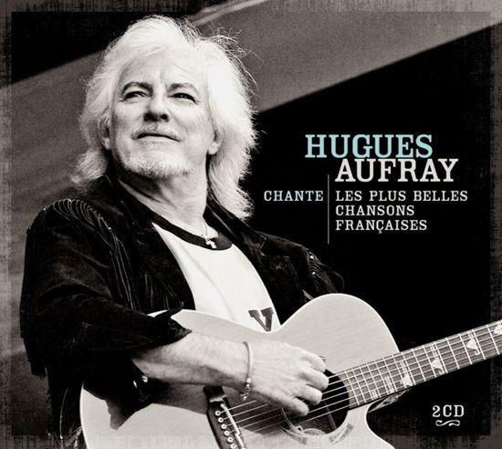 Cover for Hugues Aufray · Chante Les Plus Belles Chansons Francaises (CD) (2023)