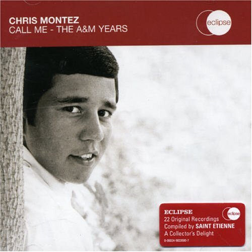Cover for Chris Montez · Call Me: the A&amp;m Years (CD) (2006)