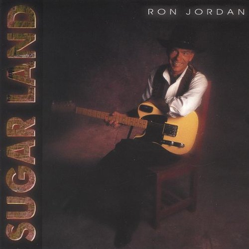 Cover for Ron Jordan · Sugar Land (CD) (2006)