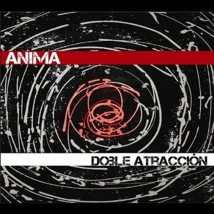 Doble Atraccisn - Anima - Musik - Anima - 0734474600007 - 19. juni 2012