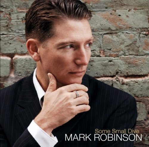 Cover for Mark Robinson · Some Small Dive (CD) (2006)