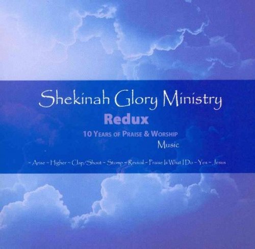 Shekinah Glory Ministry Redux - Shekinah Glory Ministry - Muziek - GOSPEL - 0801881126007 - 22 juli 2014