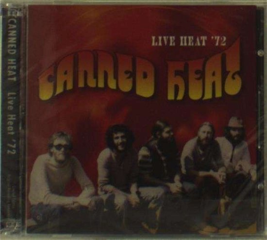Cover for Canned Heat · Live Heat '72 (CD) [Limited edition] (1990)