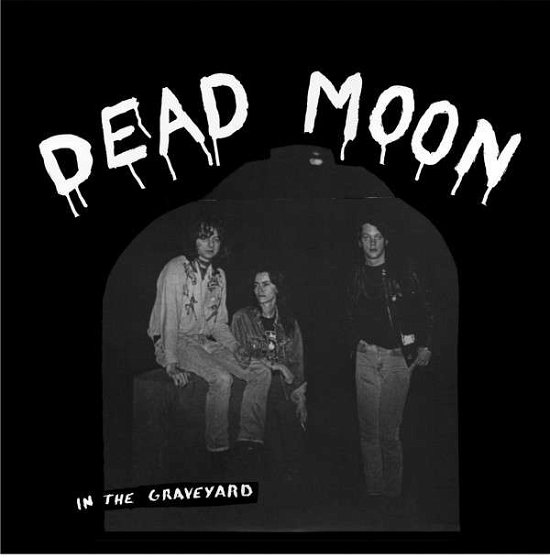 Cover for Dead Moon · In The Graveyard (CD) (1990)