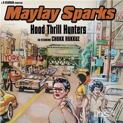 Cover for Maylay Sparks · Hood Thrill Hunters (LP) (2019)