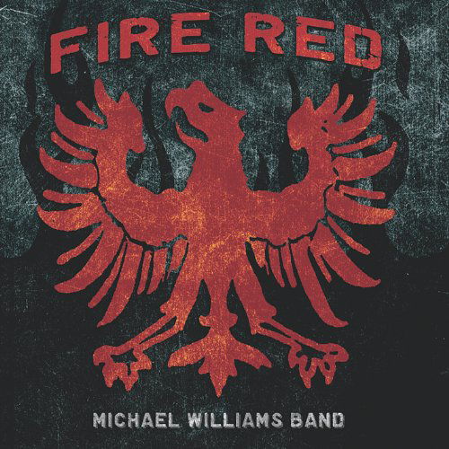 Cover for Michael Williams · Fire Red (CD) (2011)