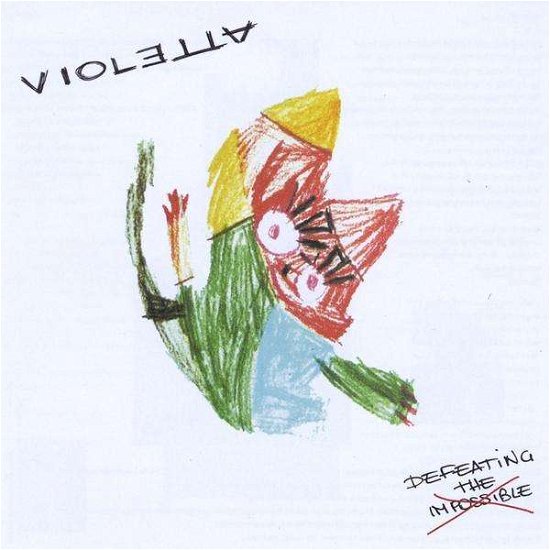 Cover for Violetta · Defeating the Impossible (CD) (2009)
