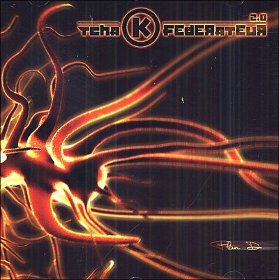 Cover for Tcha K Federateur · Plan D (CD) (2009)