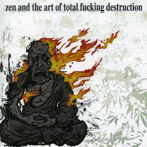 Cover for Total Fucking Destruction · Zen and the Art of Total... (CD) (2007)