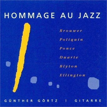 Cover for Guenther Goertz · Hommage Au Jazz (CD) (2000)