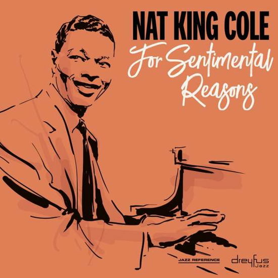 For Sentimental Reasons - Nat King Cole - Musiikki - BMG Rights Management LLC - 4050538484007 - perjantai 10. toukokuuta 2019