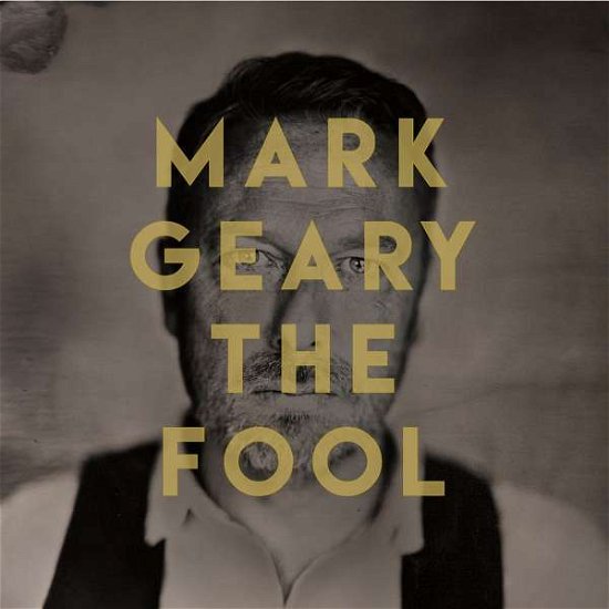 Cover for Mark Geary · The Fool (CD) (2017)