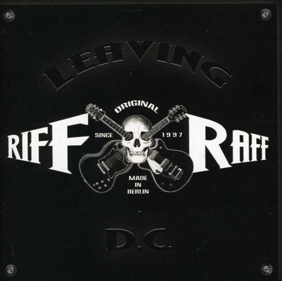 Leaving Dc - Riff / Raff - Muzyka - SAOL - 4260177741007 - 10 marca 2023