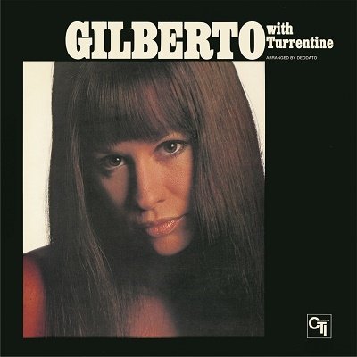 With Turrentine - Astrud Gilberto - Musik - TOWER - 4909346024007 - 12 mars 2021