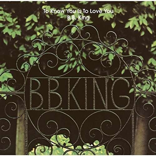 Cover for B.B. King · To Know You Is To Love You (CD) (2015)