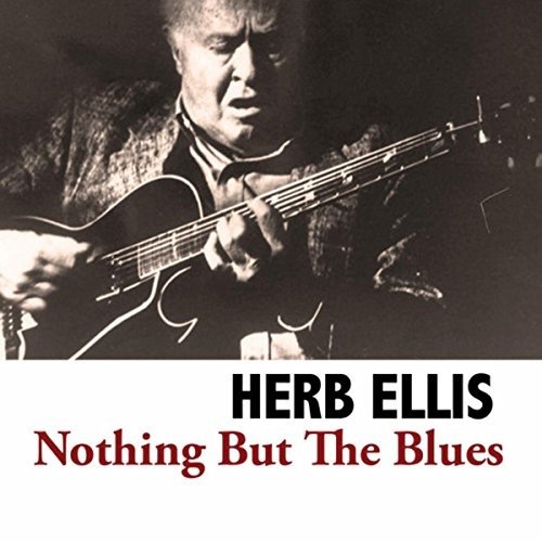 Cover for Herb Ellis · Nothing but the Blues (CD) (2018)