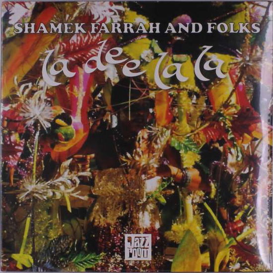 Shamek Farrah · La Dee La La (LP) (2021)