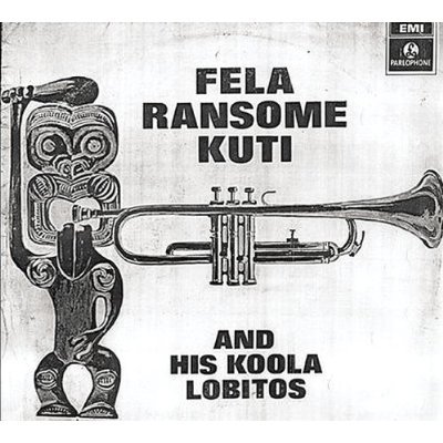 Cover for Fela Kuti · Koola Lobitos 64-68 / The '69 Los Angeles Sessions (CD) [Remastered edition] (2013)
