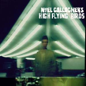 Noel gallagher''s high flying birds - Noel Gallagher''s High Flying B - Musikk - SOUR MASH - 5052945010007 - 13. oktober 2017