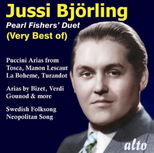 Jussi Bjorling Very Best Pearl Fishers Etc - Jussi Bjorling - Musik - ALTO CLASSICS - 5055354411007 - 2 augusti 2010