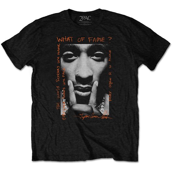 Tupac Unisex T-Shirt: What Of Fame? - Tupac - Fanituote -  - 5056368664007 - 