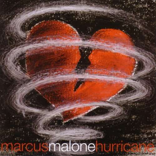 Cover for Marcus Malone · Hurricane (CD) (2008)