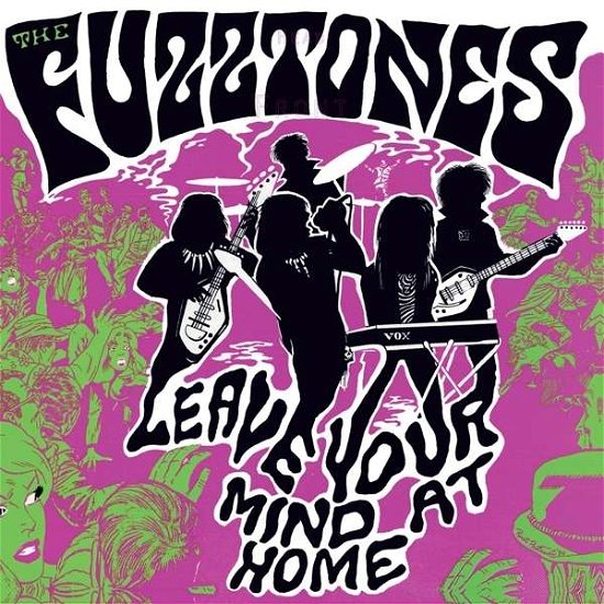 Leave Your Mind At Home - Fuzztones - Música - CARGO UK - 5060174958007 - 10 de marzo de 2016