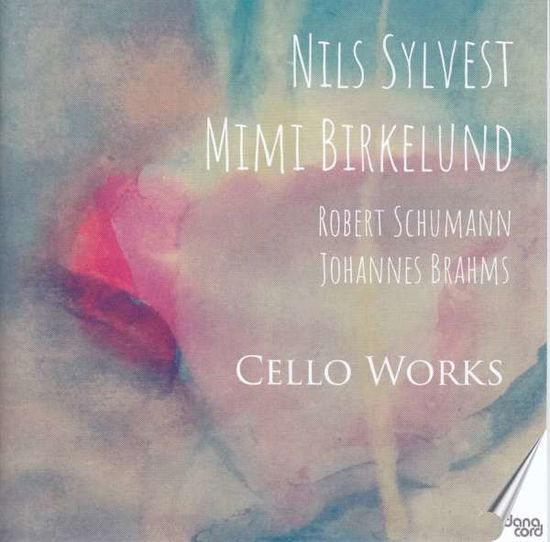 Cover for Brahms / Sylvest / Birkelund · Cello Works (CD) (2021)