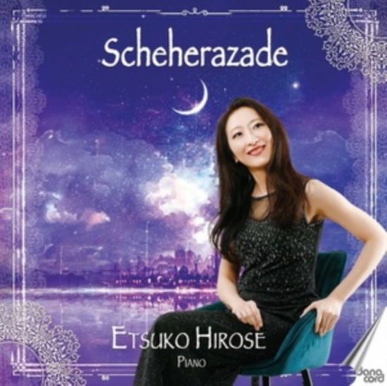 Etsuko Hirose · Nikolai Rimsky-Korsakov: Scheherazade (Symphonic Suite / Op. 35) (CD) (2025)