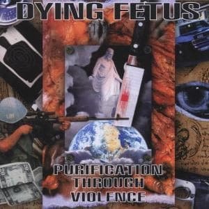 Cover for Dying Fetus · Purification Through Viol (CD) (2006)
