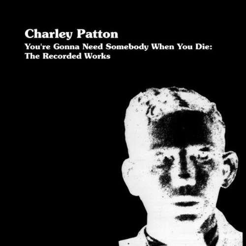 Cover for Charley Patton · You're Gonna Need Somebod (LP) [Limited edition] (2009)
