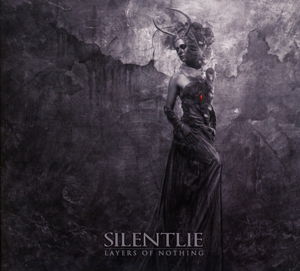 Cover for Silentlie · Layers of Nothing (CD) [Digipak] (2015)