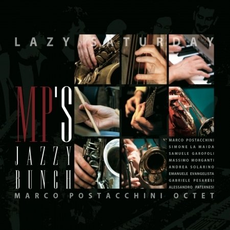 Cover for Mp's Jazzy Bunch / Postacchini M. · Lazy Saturday (CD) (2013)