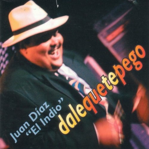 Dale Que Te Pego - Juan 'El Indio' Diaz - Music - AYVA - 8425845081007 - 2005