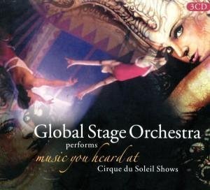 Cirque Du Soleil Shows: Music You Heard at - Global Stage Orchestra - Musik - DELUXE - 8712177048007 - 19 juli 2005