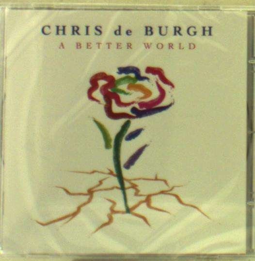 Cover for Chris de Burgh · A Better World (CD) (2016)